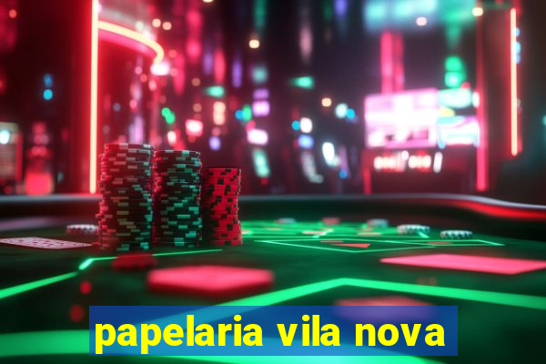 papelaria vila nova